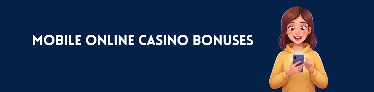 mobile casino bonuses