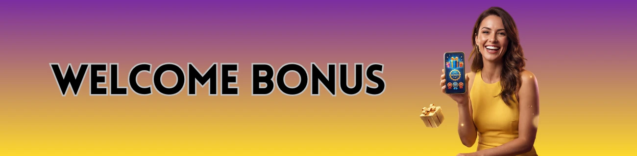 Welcome Bonus